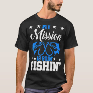 T-shirt Ma mission est d'aller pêcher papa Pêcheur drôle