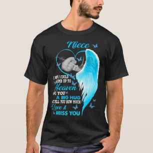 T-shirt Ma Nièce Je Voudrais Pouvoir Monter Au Ciel J'Aime