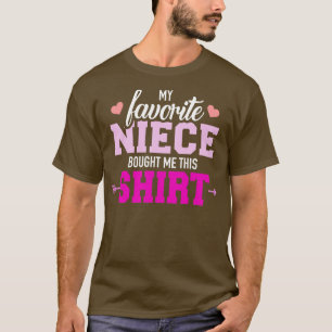 T-shirt Ma nièce préférée m'a acheté ce cadeau