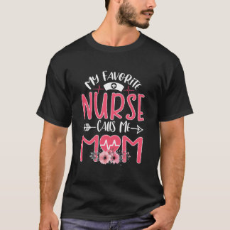 T-shirt Ma nurse préférée m'appelle maman fête des mères d