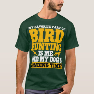 T-shirt Ma Partie Préférée De La Chasse Aux Oiseaux