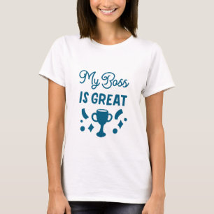 T-shirt Ma patronne est géniale - Dame patronne