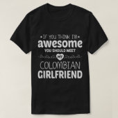 T-shirt Ma Petite Amie Colombienne Est Un Ami Amusant (Design devant)