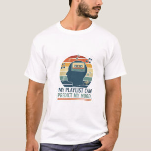T-shirt Ma playlist peut prédire mon humeur