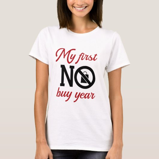 T-shirt Ma première année sans achat (Devant)