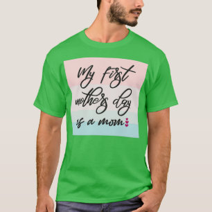 T-shirt Ma Première Fête Des Mères En Tant Que Mère (3)