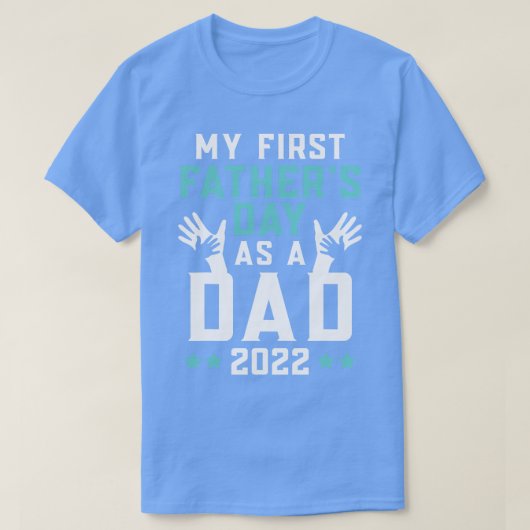 T-shirt Ma première Fête des pères Papa 2022 Père amis (Design devant)
