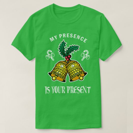 T-shirt Ma Présence Est Votre Père Noël Funny Noël Actuel (Design devant)