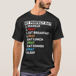 T-shirt Ma prière de prière de jour parfaite priant maman