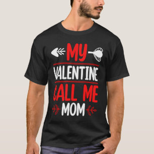 T-shirt Ma Saint Valentin M'Appelle Maman Valentines Coeur