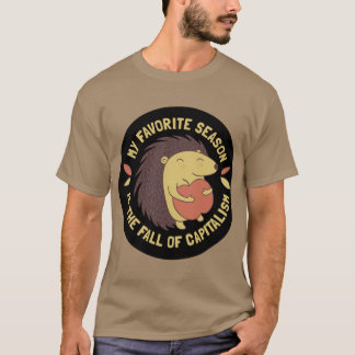 T-shirt Ma saison préférée est la chute du capitalisme Ove