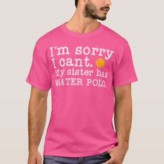 T-shirt Ma Soeur A Water Polo Soeur Water Polo Player