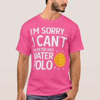 T-shirt Ma Soeur A Water Polo Soeur Water Polo Player