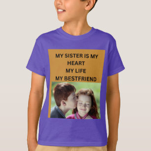 T-SHIRT MA SŒUR EST MON CŒUR MA VIE MA MEILLEURE AMIE