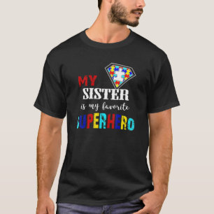 T-shirt Ma sœur est mon super-héros préféré Sensibilisatio