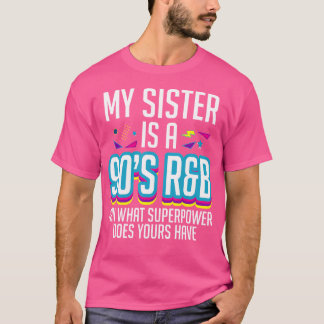 T-shirt Ma Soeur Est Un Amoureux De Musique 90S Rb