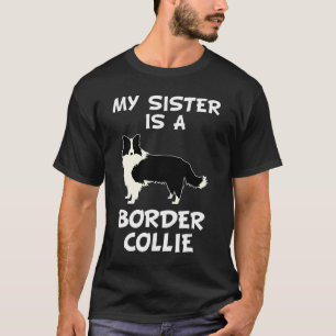 T-shirt Ma Soeur Est Un Propriétaire De Chien Collie Front
