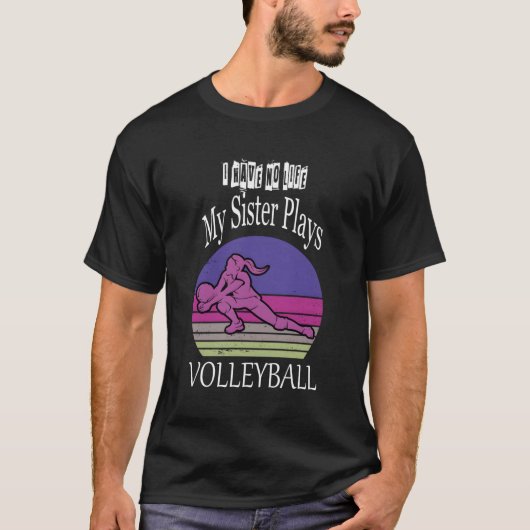 T-shirt Ma Soeur Joue Au Volley-ball (Devant)