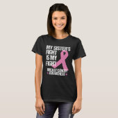 T-shirt Ma Soeurs Lutte Est Mon Combat Cancer Du Sein (Devant entier)
