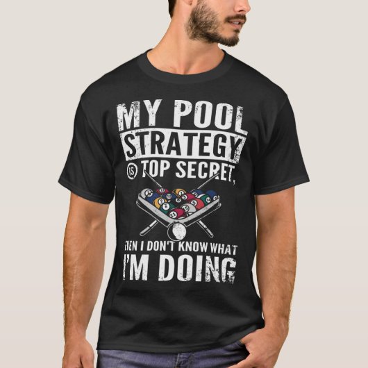 T-shirt Ma stratégie de pool est très secrète même je ne s (Devant)