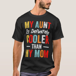 T-shirt Ma Tante Est Certainement Glacière Que Ma Mère