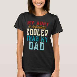 T-shirt Ma tante est définitivement plus cool que mon oncl