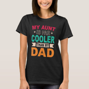 T-shirt Ma tante est Glacière que mon père, ma tante, Neph