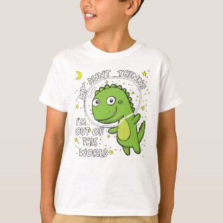 T-shirt Ma tante pense que je suis hors de ce monde