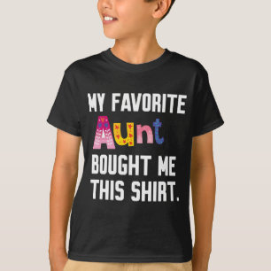 T-shirt Ma tante préférée m'a acheté cette chemise