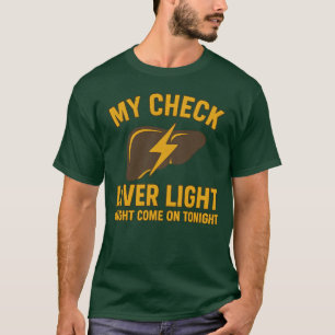 T-shirt Ma Vérification Lumière Foie