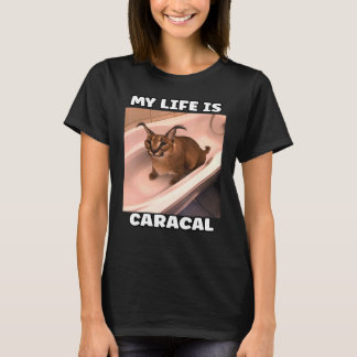 T-shirt Ma vie est caracal mème chat