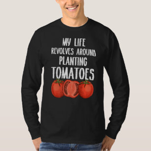 T-shirt Ma vie est révolue Planter des tomates jardinier