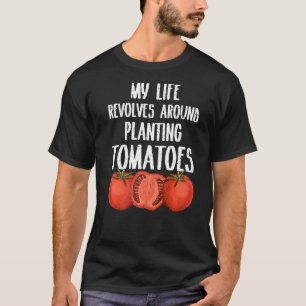 T-shirt Ma vie est révolue Planter des tomates jardinier