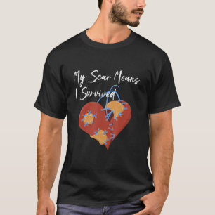 T-shirt Ma voiture signifie que j'ai survécu Open Heart Ch