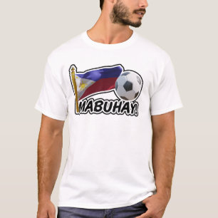T-shirt Mabuhay ! Philippines Soccer Cheer