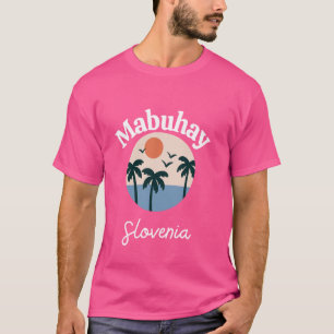 T-shirt Mabuhay Slovénie Philippines Salutation Tagalog Pi