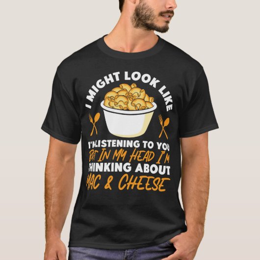 T-shirt Mac Et Fromage J'Aurais L'Air D'Écouter (Devant)