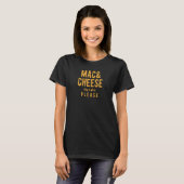 T-shirt Mac et fromage S'il vous plaît (Devant entier)
