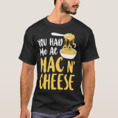 T-shirt Mac Et Fromage Vous M'Avez Eu Chez Mac & Cheese Gi (Devant)