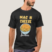 T-shirt Mac N Fromage Junkie Macaroni Fromage Noodle It (Devant)