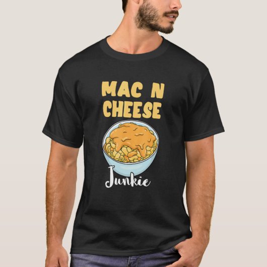 T-shirt Mac N Fromage Junkie Macaroni Fromage Noodle It (Devant)