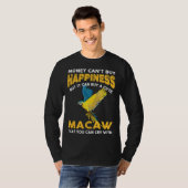 T-shirt Macaw Bird  Joke Saying  Idea For Pet Birds (Devant entier)