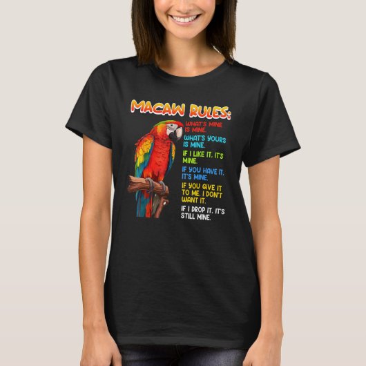 T-shirt Macaw Rules Parrot Macaws Bird Macaw Pet (Devant)