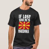 T-shirt Macedonia Flag Design If lost send me to Macedoni (Devant)