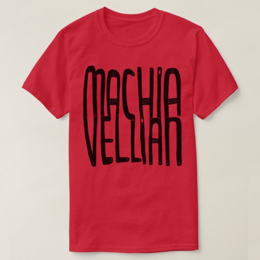 T-shirt Machiavelli Machiavellian (Design devant)