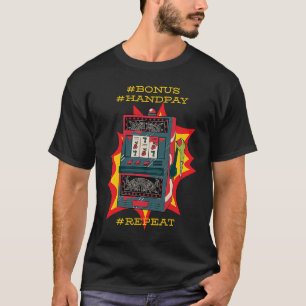 T-shirt Machine à fente de jeu à répétition à main bonus