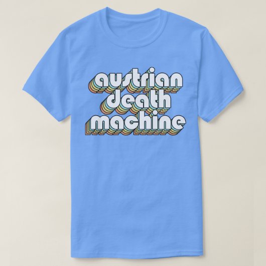 T-shirt Machine à mort autrichienne Retro Rainbow Typograp (Design devant)