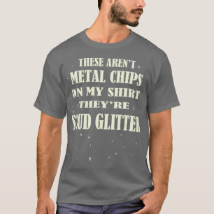 T-shirt Machine Funny Metal Worker Machine de fraisage Pun
