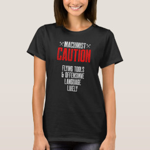 T-shirt Machinist Tools Machine Operator Machines