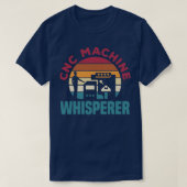 T-shirt Machiniste Cnc Métalworker Machine CNC Avec (Design devant)